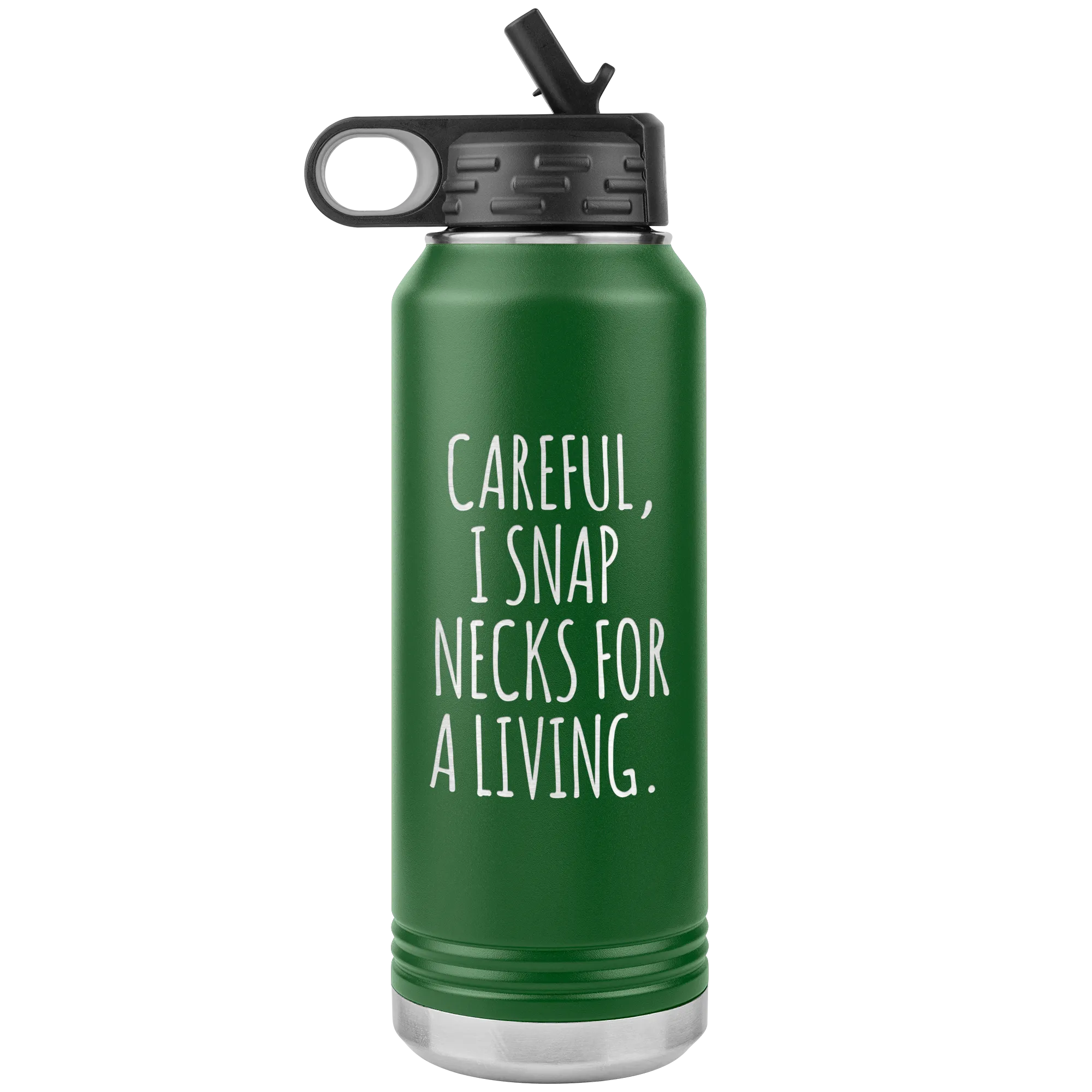 Funny Chiropractor Gift Idea for Best Chiropractor Ever Chiropractor Graduation I Snap Necks For A Living Insulated Water Bottle 32oz BPA Free