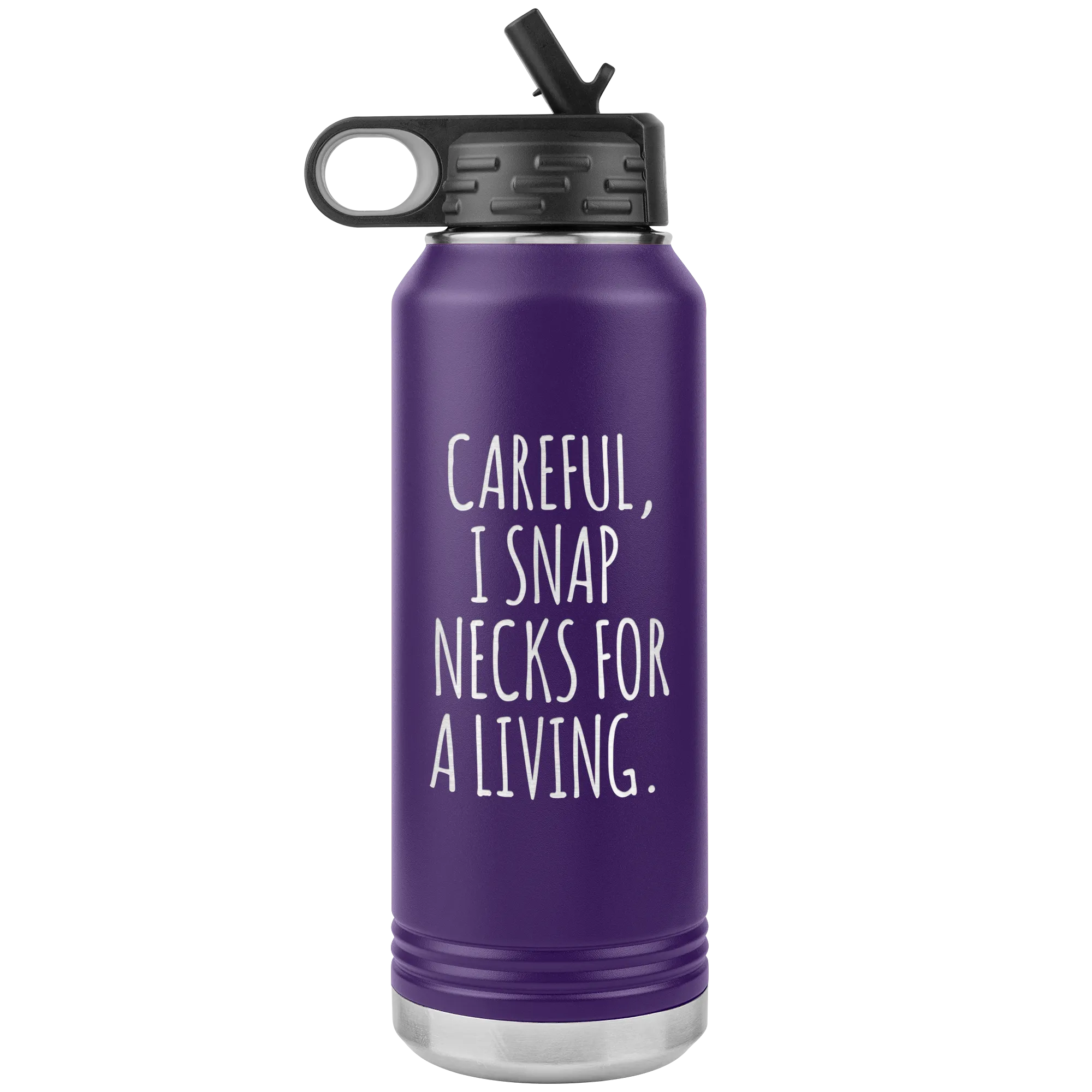 Funny Chiropractor Gift Idea for Best Chiropractor Ever Chiropractor Graduation I Snap Necks For A Living Insulated Water Bottle 32oz BPA Free