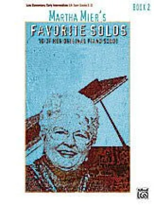 Martha Mier's Favorite Solos, Book 2