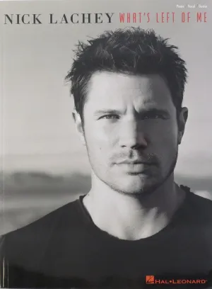 Nick Lachey What's Left Of Me