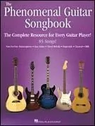 The Phenomenal Guitar Songbook The Complete Resource for Every Guitar Player
